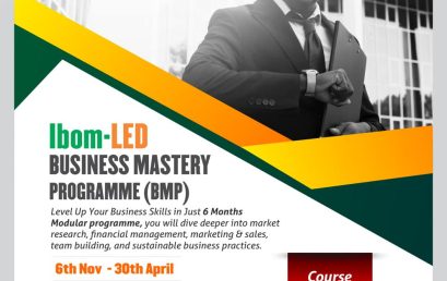 UNLOCK YOUR LEADERSHIP POTENTIAL WITH IBOM-LED BUSINESS MASTERY PROGRAMME UNLOCK YOUR LEADERSHIP POTENTIAL WITH IBOM-LED BUSINESS MASTERY PROGRAMME